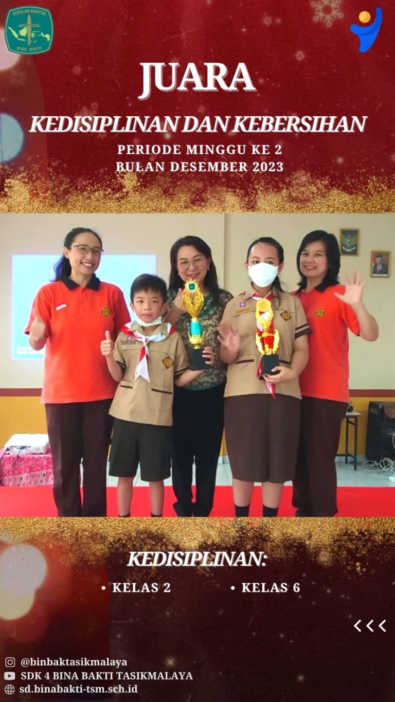 Pemenang Kedisiplinan dan Kebersihan Kelas Sekolah Dasar Kristen SDK 4 Bina Bakti Tasikmalaya